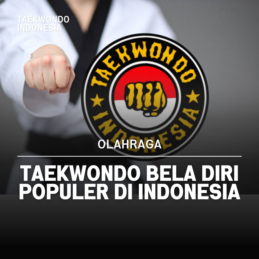 Kejuaraan Dunia Taekwondo: Puncak Prestasi dalam Seni Bela Diri VIP TAEKWONDO TEAM BANDUNG